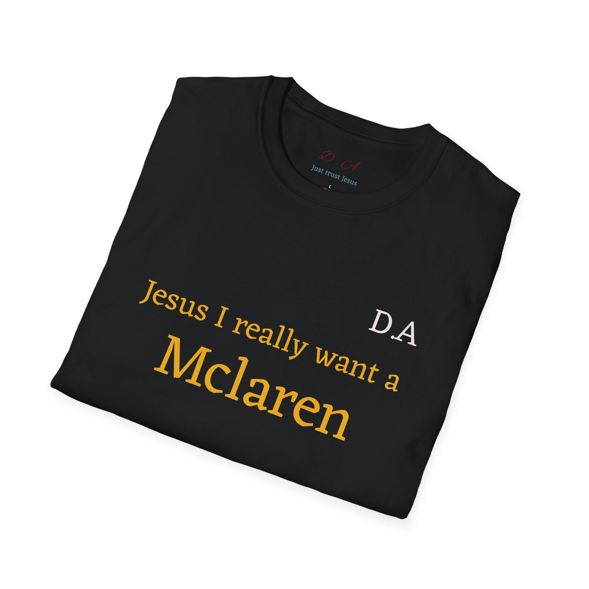 T-Shirt "Jesus I really want A Mclaren" Minimalist Monogram Tee