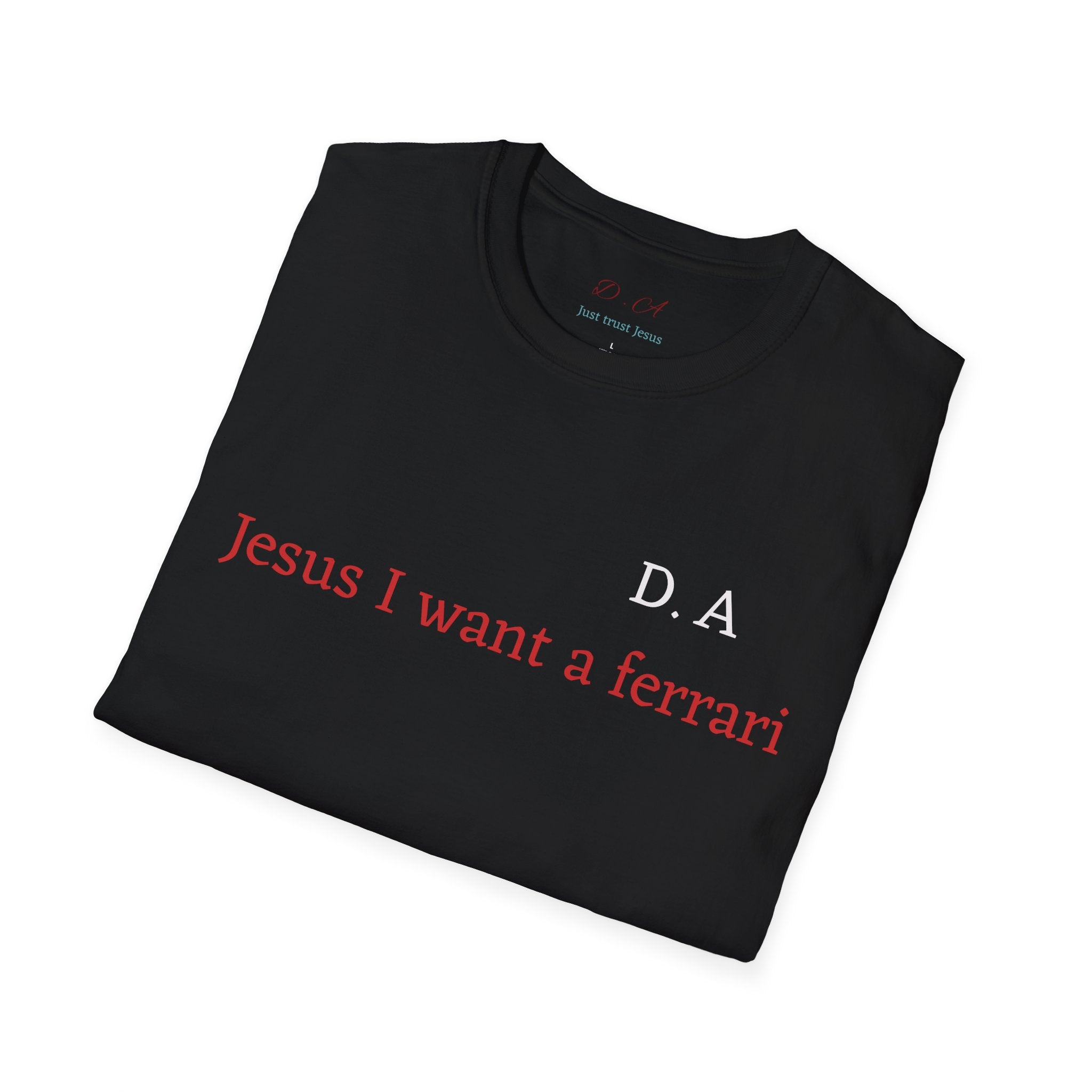 T‑Shirt — "Jesus I Want a Ferrari" Minimal Graphic Tee